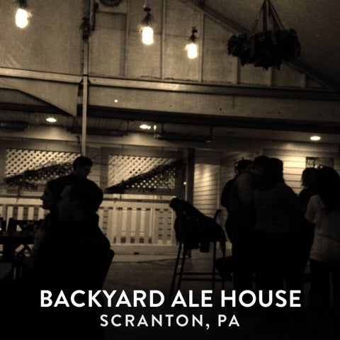 Backyard Ale House  Downtown Scranton  Scranton, PA