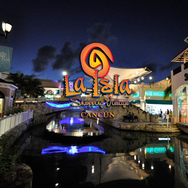  La Isla Shopping Village - Canc n Quintana Roo